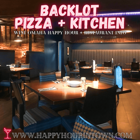 Backlot Pizza and Kitchen Happy Hour Elkhorn Ne Omaha