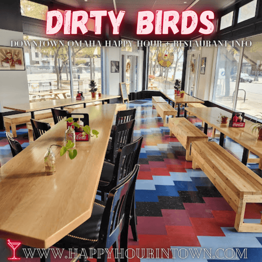 Dirty Birds Omaha Happy Hour In Town