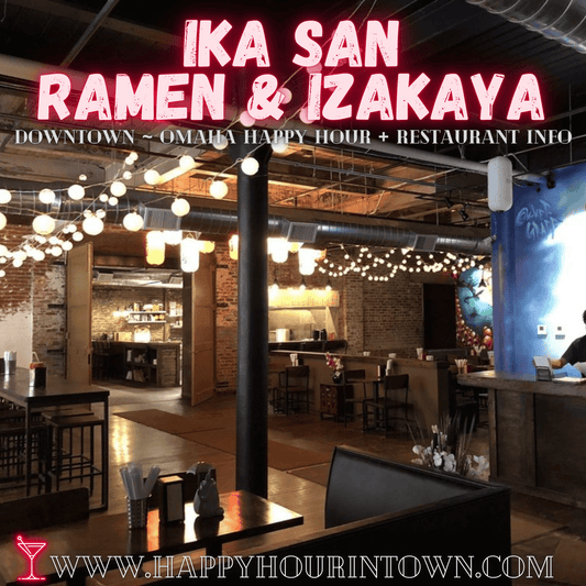 IKA Ramen Downtown Omaha Happy Hour In Town