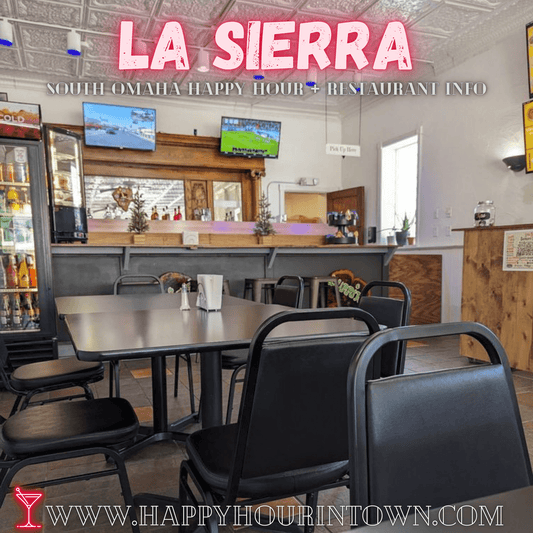 La Sierra Omaha Happy Hour In Town