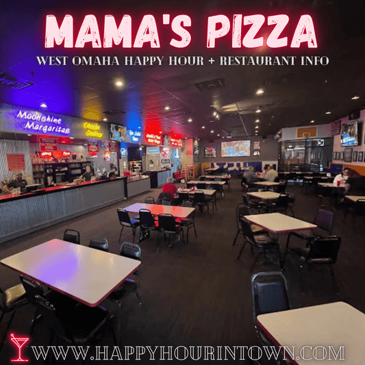 Mama's Pizza Omaha Happy Hour In Town