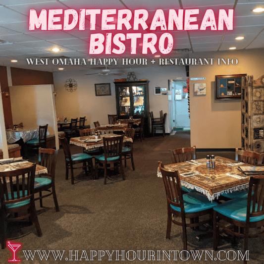 Mediterranean Bistro Omaha NE Happy Hour In Town