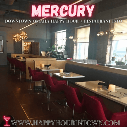 Mercury Omaha Happy Hour In Town