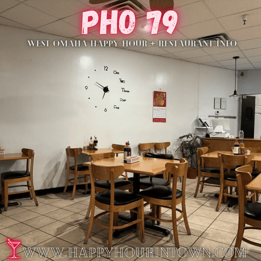 Pho 79 Omaha Happy Hour In Town
