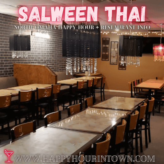 Salween Thai Omaha Ames Happy Hour In Town