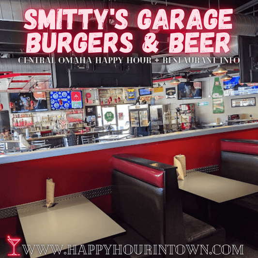 Smitty's Garage Burgers and Beer Omaha Happy Hour In Town