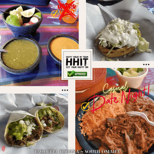 Taqueria Tijuana Omaha Happy Hour In Town