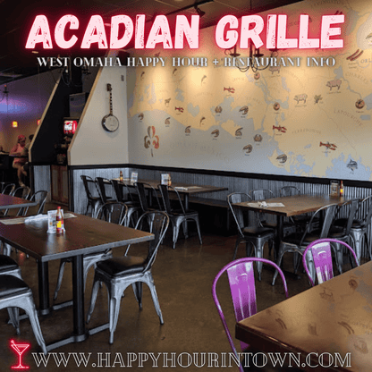 Acadian Grille Restaurant Omaha Happy Hour In Town