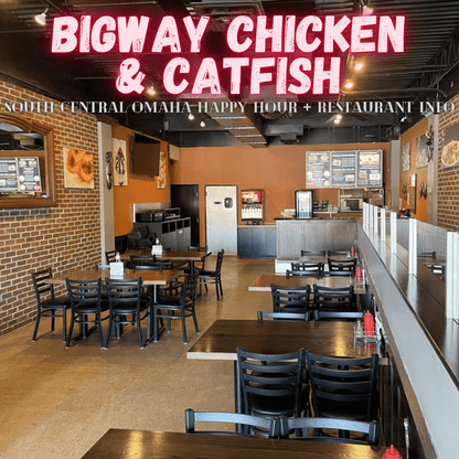 Bigway Chicken & Catfish Omaha Restaurant Happy Hour In Town