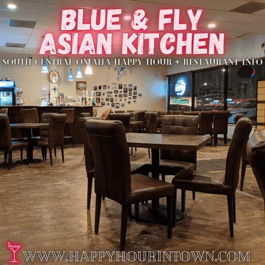 blue & fly asian kitchen omaha happy hour in town