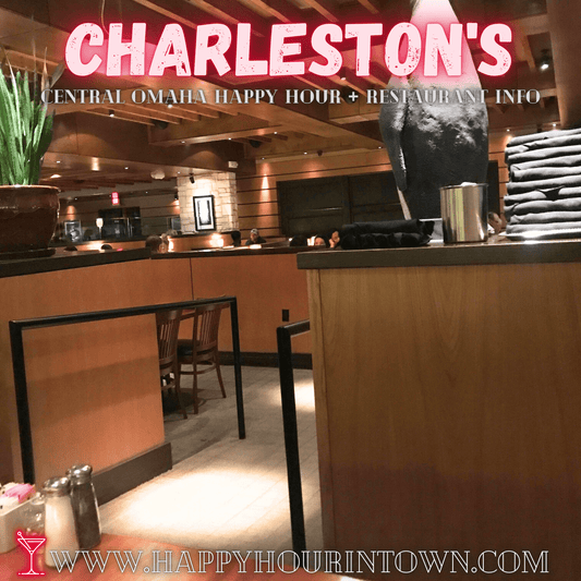 Charleston's Omaha Happy Hour Central Location