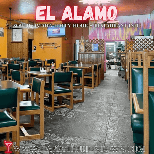 El Alamo Omaha Happy Hour In Town