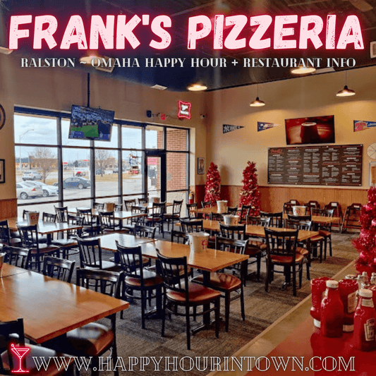 Franks Pizzeria Ralston Omaha Happy Hour In Town Frank's Pizza