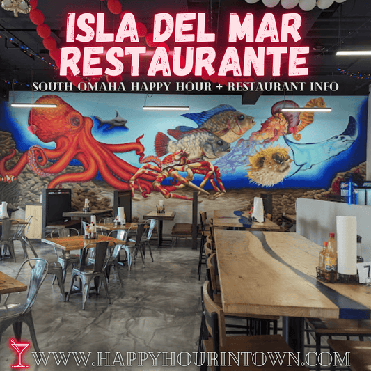 Isla Del Mar Resturante Omaha Happy Hour In Town