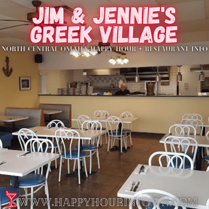 Jim & Jennie's Greek Village Omaha Happy Hour In Town