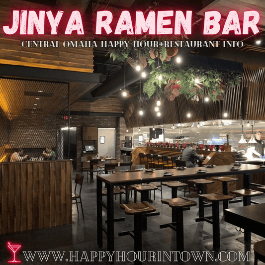 Jinya Ramen Omaha Happy Hour In Town