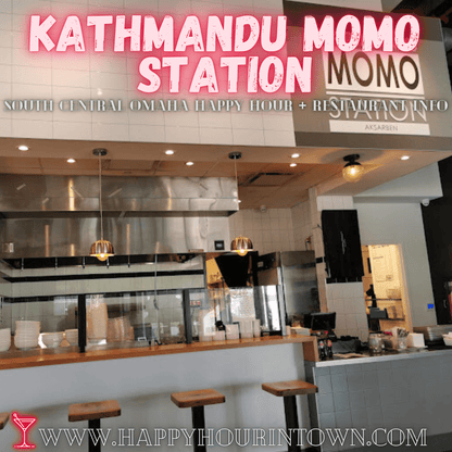 Kathmandu Momo Station Omaha Happy Hour In Town