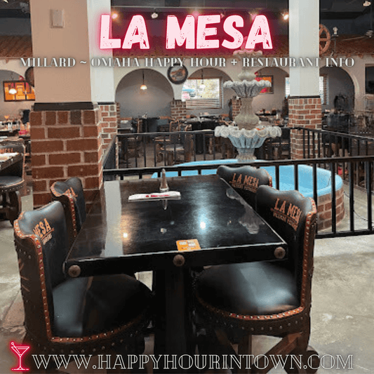 La Mesa Mexican Restaurant Omaha Happy Hour In Town Millard