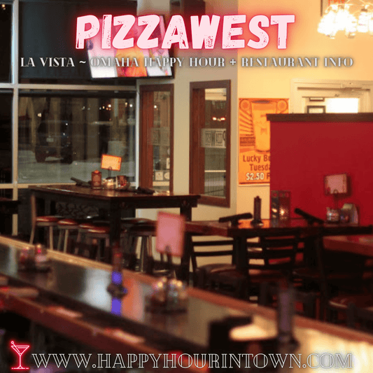 Pizza West La Vista Omaha Happy Hour In Town