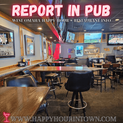 Report In Pub Omaha Happy Hour In Town