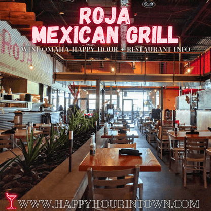 Roja Restaurant Omaha Happy Hour In Town