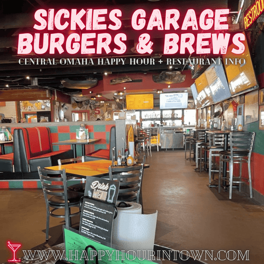 Sickies Garage Omaha Happy Hour In Town