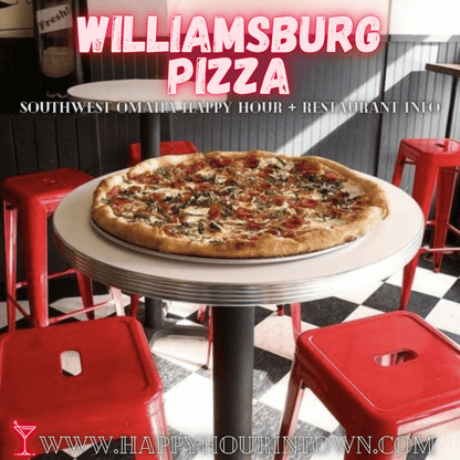 williamsburg pizza omaha  happy hour in town
